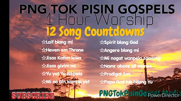 PNG Gospel collection 1 Hour Nonstop.