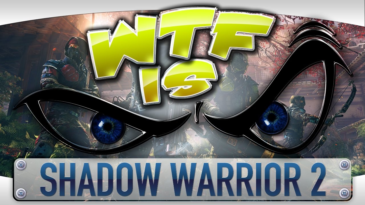 Shadow Warrior 2 hits consoles! –