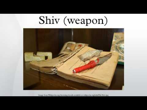 shiv weapon youtube