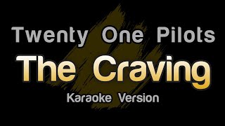 Twenty One Pilots - The Craving (Jenna's Version) Karaoke Version