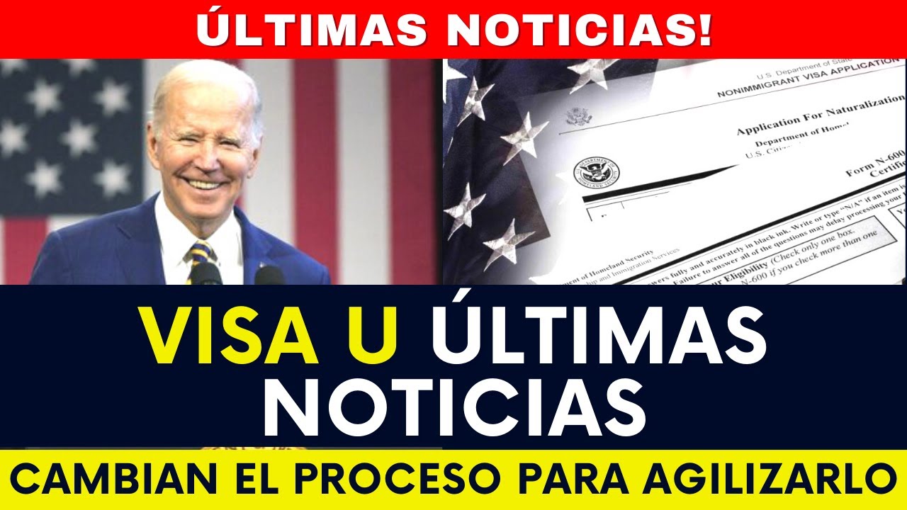Visa U Últimas Noticias cambian el proceso para agilizarlo USCIS