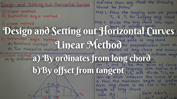 Design and Setting out Horizontal Curve | Linear Method with field procedure and calculation