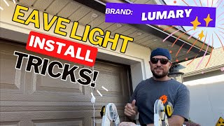Install once, use yearround!  Lumary Permanent Outdoor Eave Light Installation and Review!