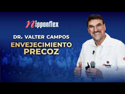 Envejecimiento Precoz Capacitación del Dr. Valter Campos para Nipponflex