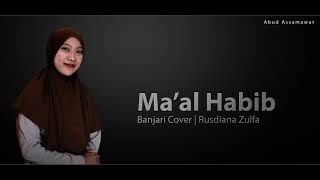 Ma'al Habib | Banjari Cover | Rusdiana Zulfa