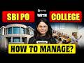 SBI PO Preparation Guide for College Students | SBI PO Study Plan & Sources to Prepare