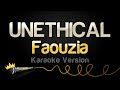 Faouzia UNETHICAL Karaoke Version