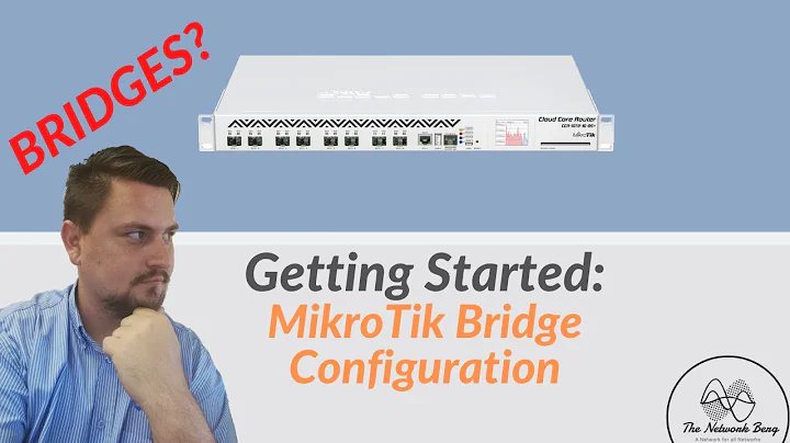 Getting Started: MikroTik Bridge Configuration