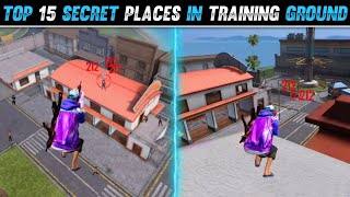 TOP 15 HIDDEN PLACES IN TRAINING GROUND | TRAINING GROUND SECRET PLACES - FREE FIRE TIPS AND TRICKS