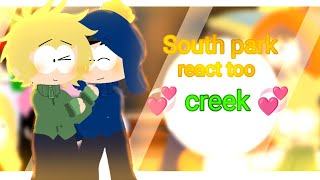 🌹 south park react to CREEK 🌹|| south park || ¿creek? ||
