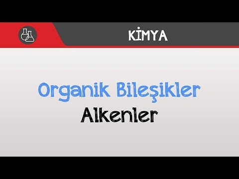 Organik Bileşikler / Alkenler