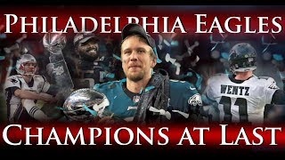 Philadelphia Eagles - Champions at Last