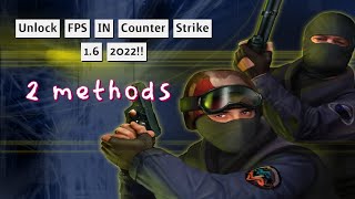 Unlock FPS in Counter Strike 1.6 !! (2 Methods)