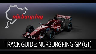 Nurburgring GP (GT Layout) | Open Wheeler Track Guide