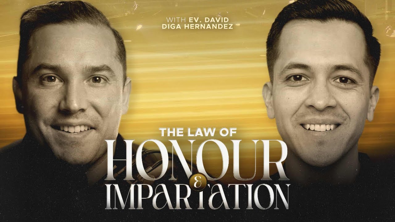 LIVE with David Diga Hernandez: The Law of Honor & Impartation