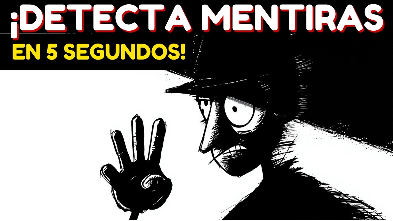 Cómo Detectar una Mentira en 5 Segundos