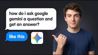 How To Ask Google Gemini A Question And Get An Answer Step-By-Step
