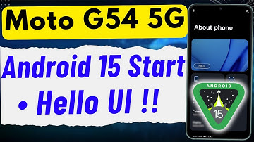 Moto G54 5G Android 15 Update Beta Start ! - Hello UI Update ? | moto hello ui