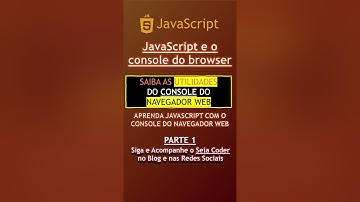 JavaScript - Importância do console do browser para o programador iniciante [PARTE 1] #shorts