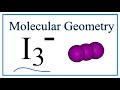 I3- Ion Properties and Geometry