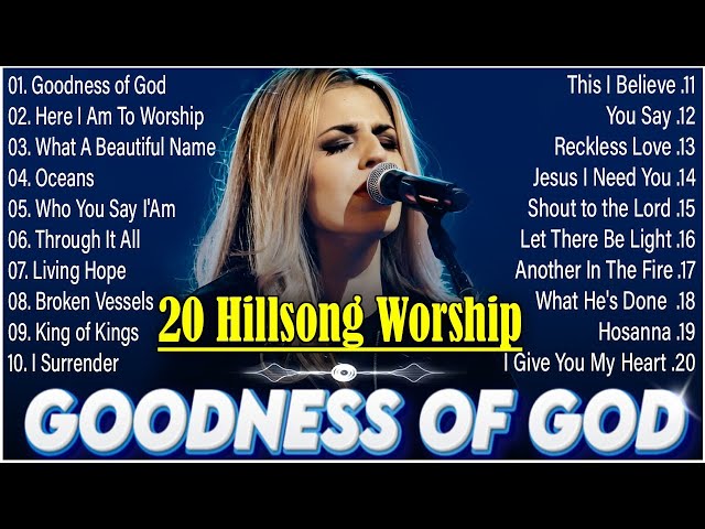 Greatest Hits Hillsong Worship Songs Ever Playlist 2023,Top 20 Popular Christian Songs By Hillsong class=