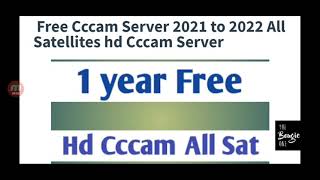 Free Cccam Server 2021 to 2022 All Satellites hd Cccam Server