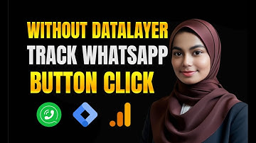 How To Track WhatsApp Button Click With Google Tag Manager Without Enabling DataLayer #whatsappclick