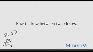 InSpec - How To: Skew Between Two Circles
