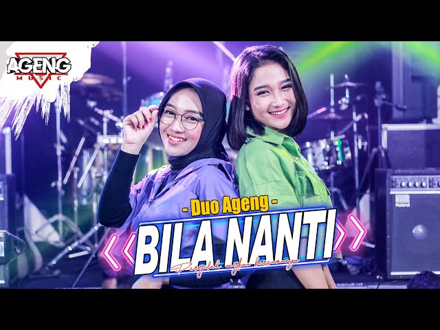 BILA NANTI - DUO AGENG (Indri x Sefti) ft Ageng Music (Official Live Music) class=