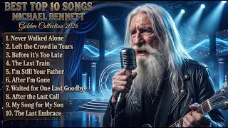 Download lagu MICHAEL BENNETT 2026 Full Album Emotional Slow Rock Ballads That Move Millions - Best Slow Rock Hits