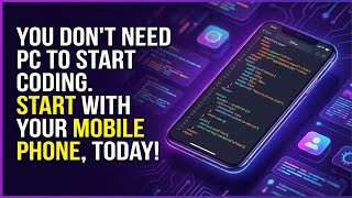 How to write code using just your mobile phone for free (android & IPhone)