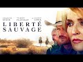 Libert sauvage  sharon stone  film complet en franais