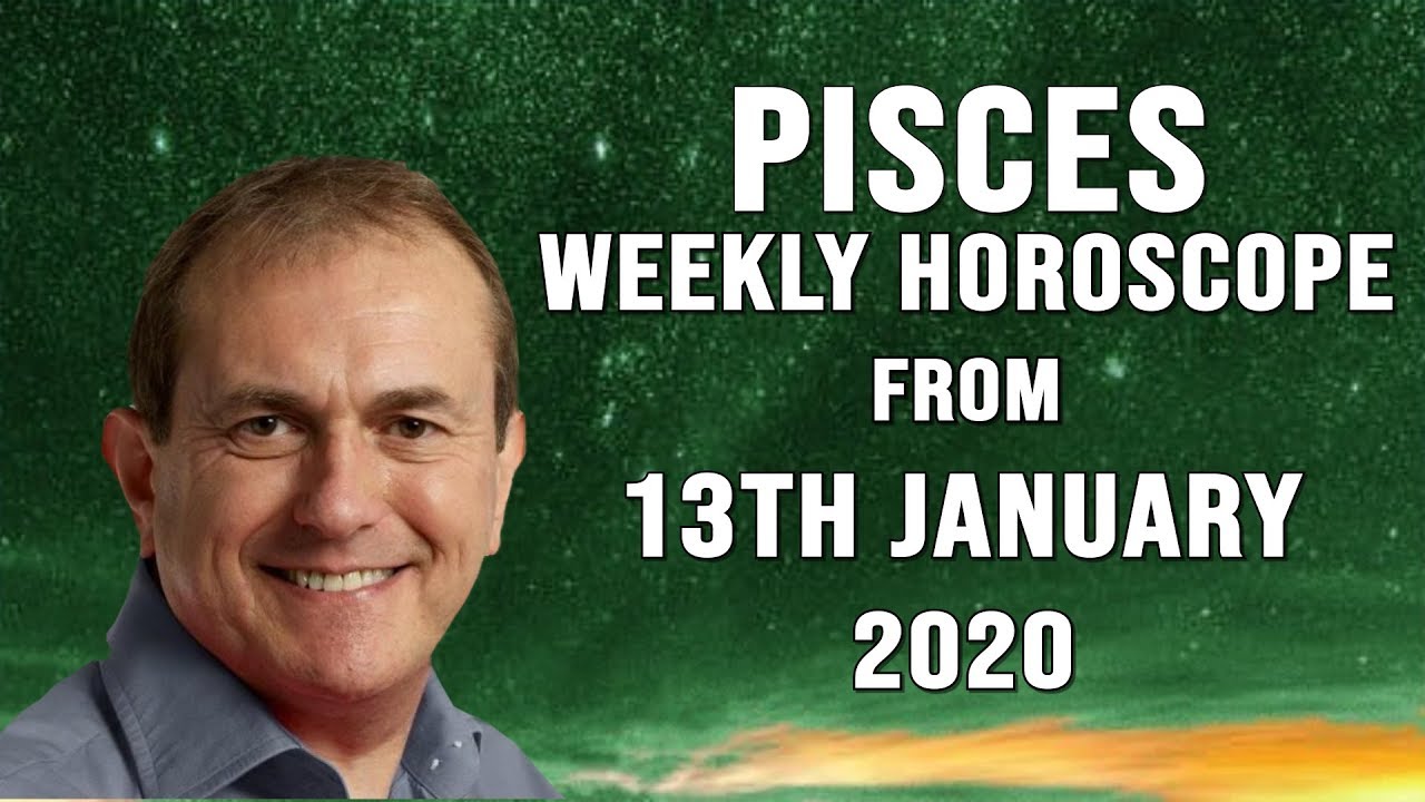 Pisces Weekly Horoscopes And Astrology From 13th January 2020 Your Sex