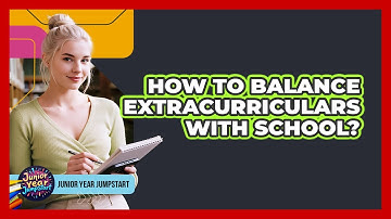 How to Balance Extracurriculars With School?