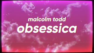 Malcolm Todd - Obsessica