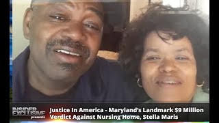 Justice In America - Maryland’s Landmark $9 Million Verdict Against Nursing Home, Stella Maris