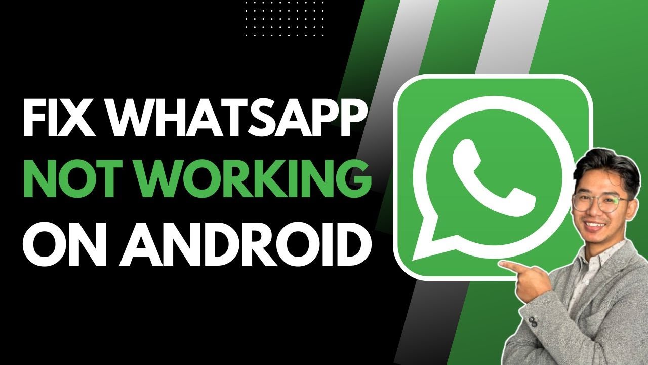 How to Fix WhatsApp Not Working on Android - YouTube