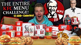 THE ENTIRE KFC MENU CHALLENGE! 12,000 CALORIES!