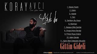 Koray Avcı - Gittin Gideli