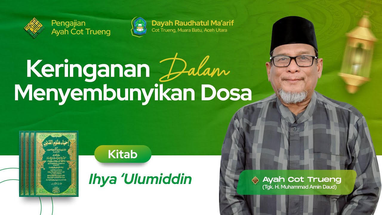 Keringanan dalam Menyembunyikan Dosa dalam Kajian Kitab Ihya 'Ulumiddin | Hal. 311, Cet.Haramain