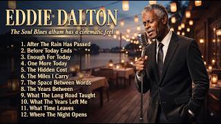 Eddie Dalton Midnight Soul | Music for the Feelings You Keep Inside