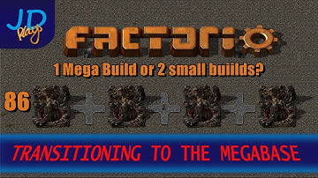 Factorio 0.16 Transitioning to the MEGABASE EP86 1 Mega Build or 2 small buiilds