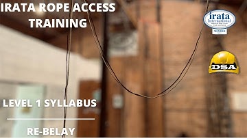 IRATA LEVEL 1 TRAINING: Re-Belay / Re-Anchor