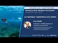 L’exploration sous-marine en autonomie - Luc Jaulin