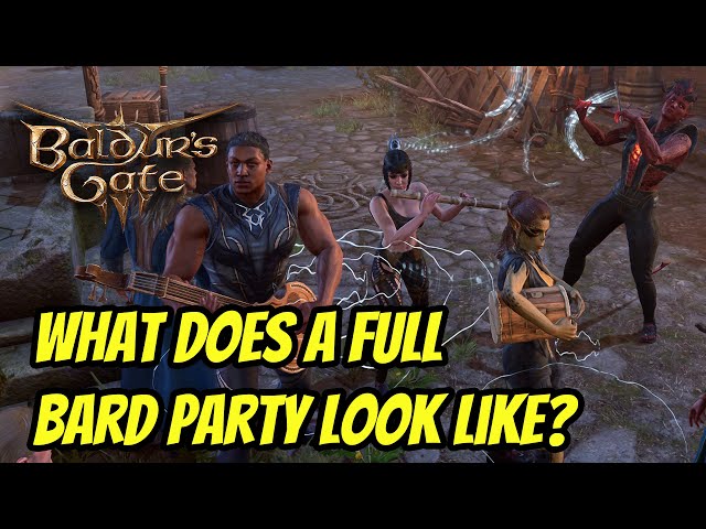 Baldur's Gate 3 | What Does a Full Bard Party Look Like? class=