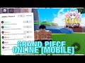HOW TO PLAY GRAND PIECE ONLINE ON MOBILE [MOBILE GPO] ONE PIECE ADVENTURE LEGACY