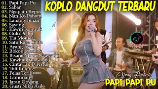 AJENG FEBRIA - PAPI PAPI PU, SABAR, SAYANG - FULL ALBUM DANGDUT KOPLO TERBARU 2025