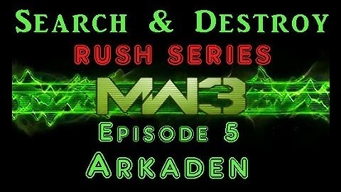 MW3 Search and Destroy Rush Series Ep. 5 - Arkaden - AP_28