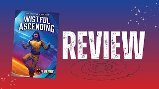 Review - Wistful Ascending by JC Berne