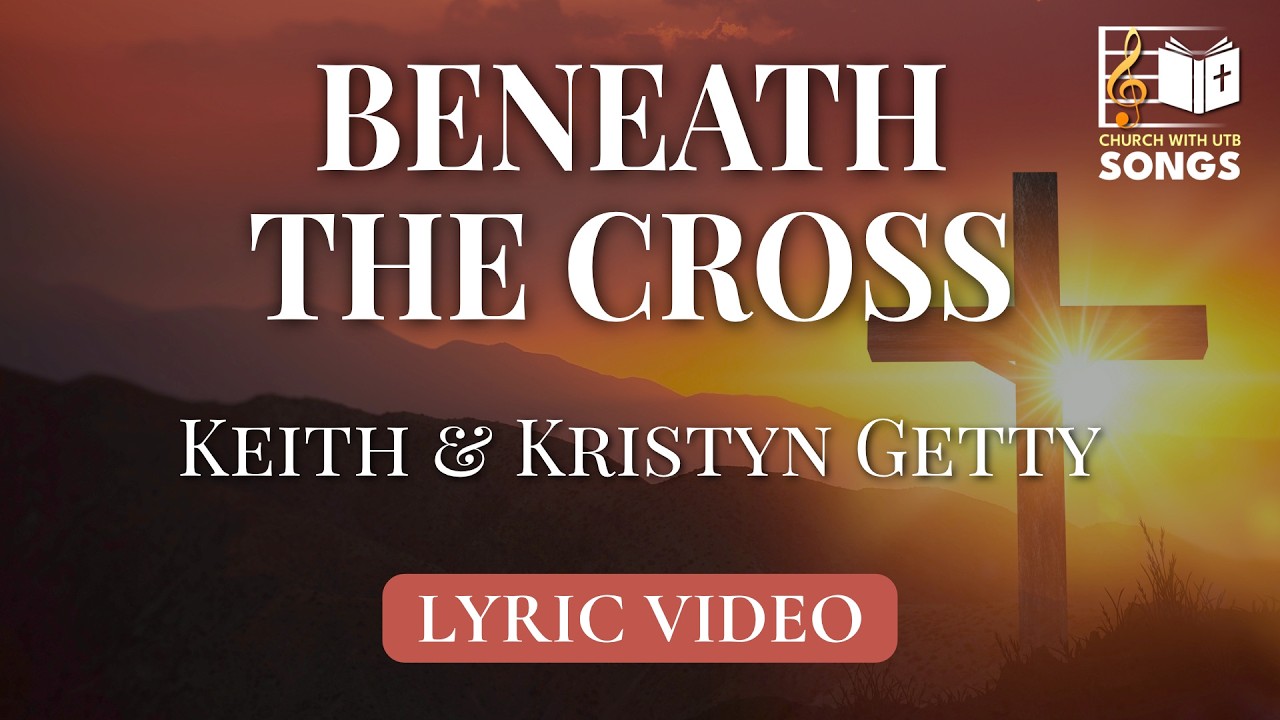 Beneath the Cross | Lyric Video